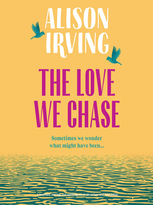cover image of The Love We Chase